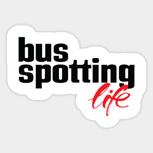 Bus Spotting Life Sticker by ProjectX23Red